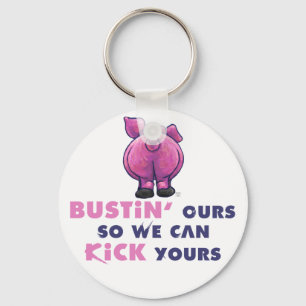 Bustin Ours Pig Butt Motivational Key Chain