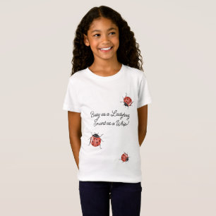 Busy as a Ladybug T-Shirt