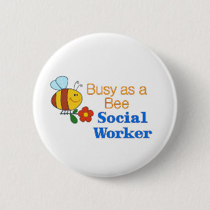 Busy Bee Social Worker 6 Cm Round Badge
