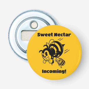 Busy Bee Sweet Nectar Incoming! Buckets Cartoon Bottle Opener