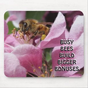 Busy Bees Build Bigger Bonuses Mouse Pad