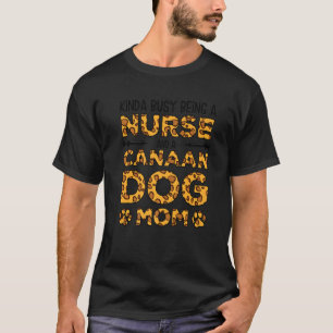 Busy Being Nurse Dog Mother - Canaan Dog Mum Premi T-Shirt