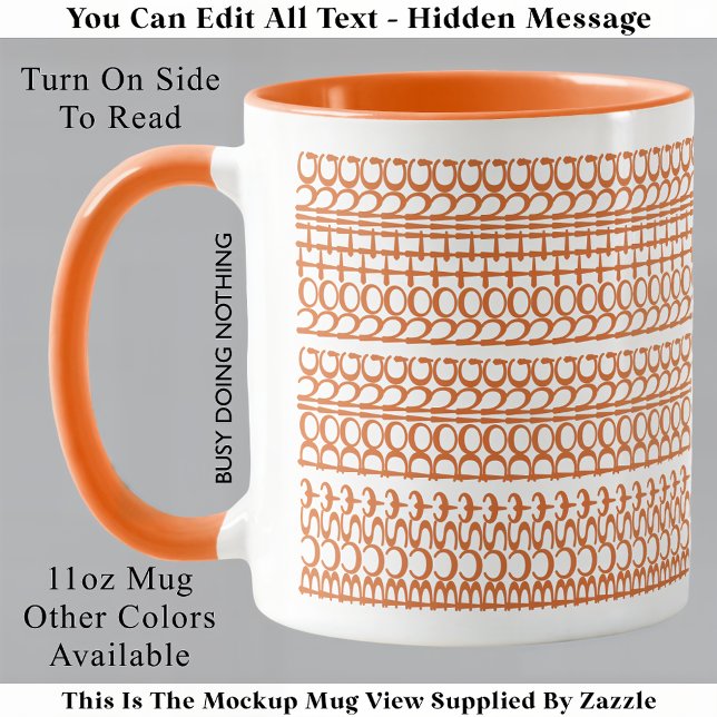 Busy Doing Nothing Hidden Message 147OW Birthday Mug (Creator Uploaded)