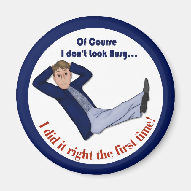 Busy Man Magnet (Front)