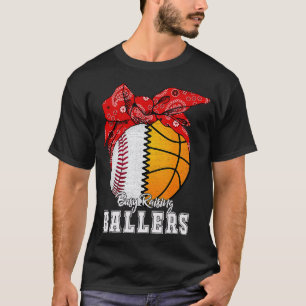 Busy Raising Ballers Baseball Basketball  T-Shirt