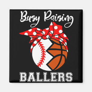 Busy Raising Ballers Funny Baseball Basketball Mum Magnet