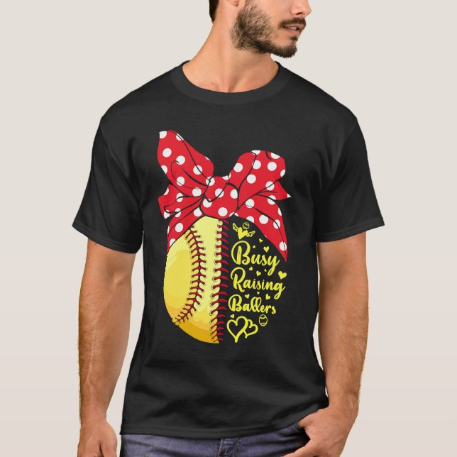 Busy Raising Ballers Funny Softball Baseball Women T-Shirt (Front)