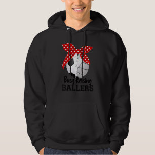 Busy Raising Ballers Soccer Volleyball Mum  Women  Hoodie