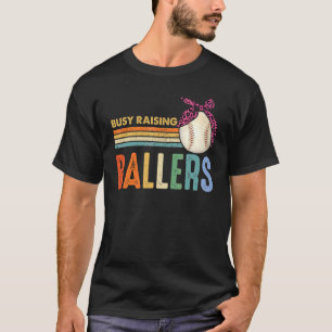 Busy Raising Ballers  Softball Baseball Womens Leo T-Shirt