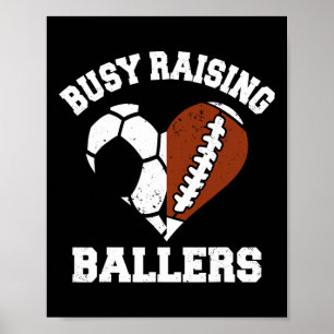 Busy Raising Byllers Soccer Footbyll Heart Mom Gam Poster