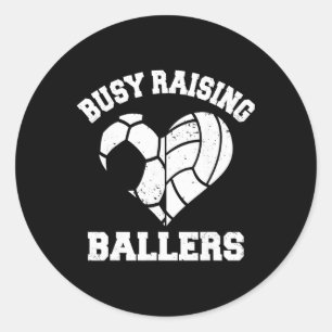 Busy Raising Byllers Soccer Volleybyll Heart Mom G Classic Round Sticker