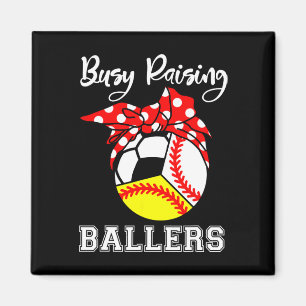 Busy Raising Llers Funny Sell Softll Soccer Mom  Magnet