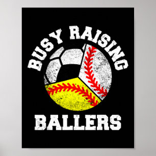 Busy Raising Llers Funny Sell Softll Soccer Mum Poster
