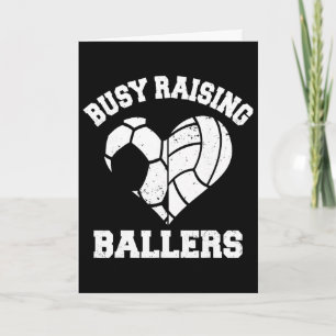 Busy Raising Llers Soccer Volleyll Heart Mum Game  Card