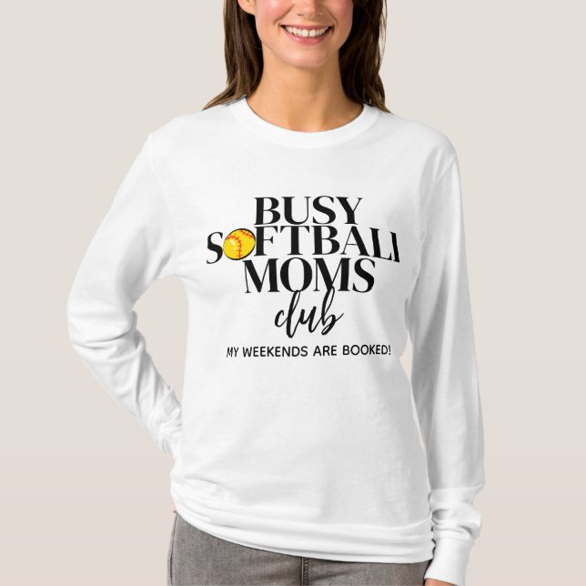 Busy Softball Moms Club T-Shirt (Front)
