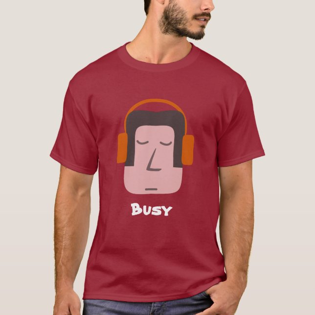 Busy T-Shirt (Front)