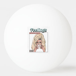 Busy Thinking About Girls Ping Pong Ball