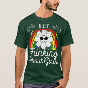 Busy Thinking about Girls Rainbow Flag Lesbian Vin T-Shirt