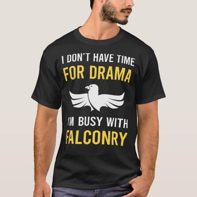 Busy With Falconry Falconer T-Shirt (Front)