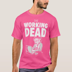 Busy Working Professional Employee Active Lives T-Shirt