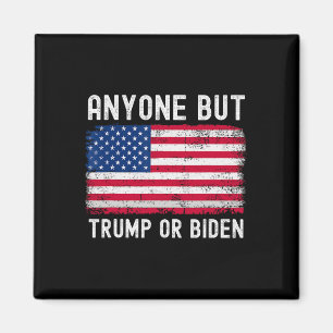 But Biden Or Trump 2024 Anti Biden &amp; Trump Ele Magnet
