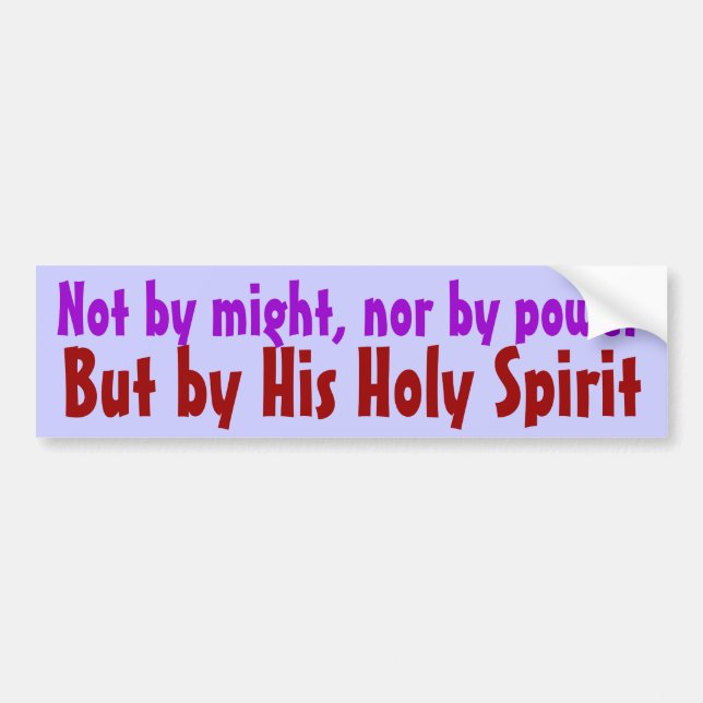 But by His Holy Spirit Bumper Sticker (Front)