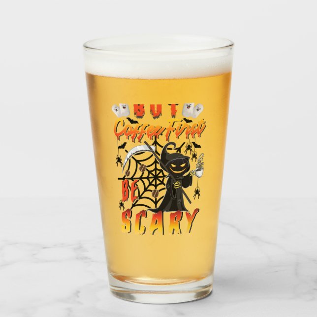 But Coffee First Be Scary Glass (Front Filled)
