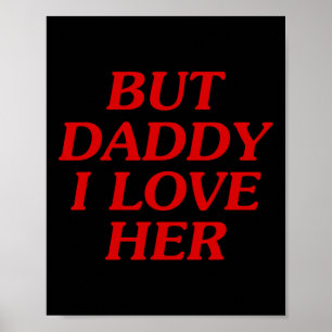 But Daddy I Love Her  Poster