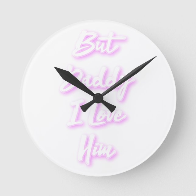 "But Daddy I Love Him"  compact mirror Round Clock (Front)