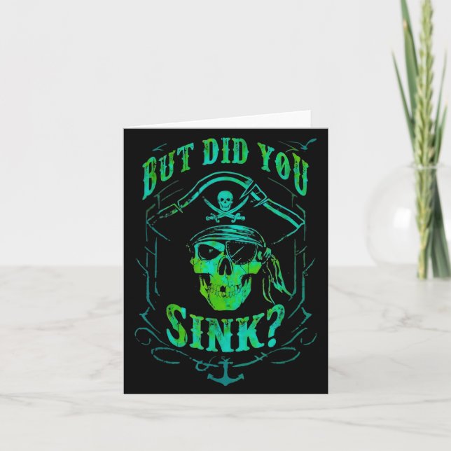 But Did We Sink Funny Rate Skull Nautical Tee  Card (Front)