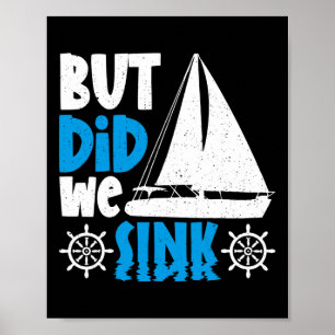 But Did We Sink Poster