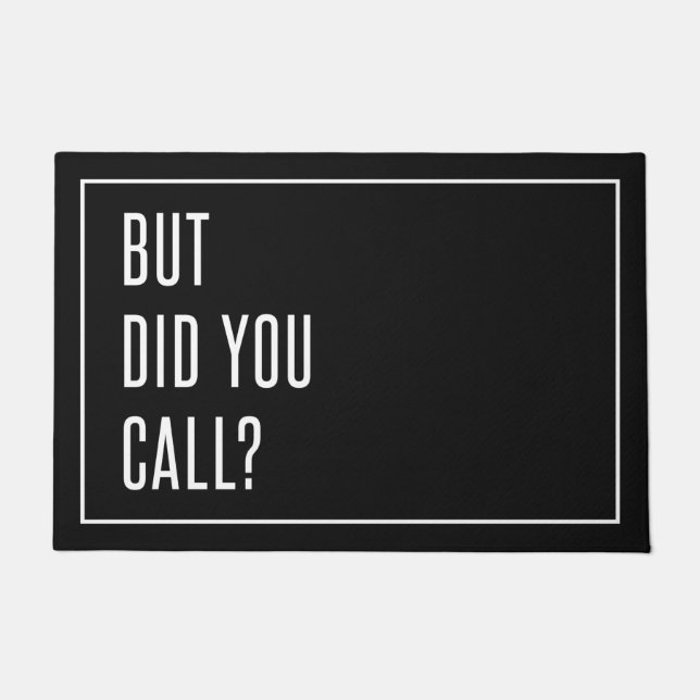 But Did You Call Doormat (Front)