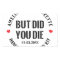 But Did You Die Bachelorette Party Hangover Kit 