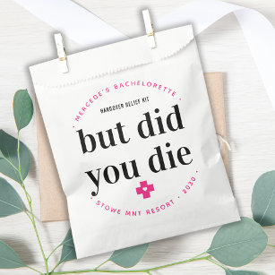 But Did You Die Hangover Personalised Bachelorette Favour Bags