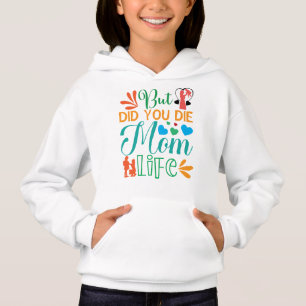 But Did You Die Mum Life-94972