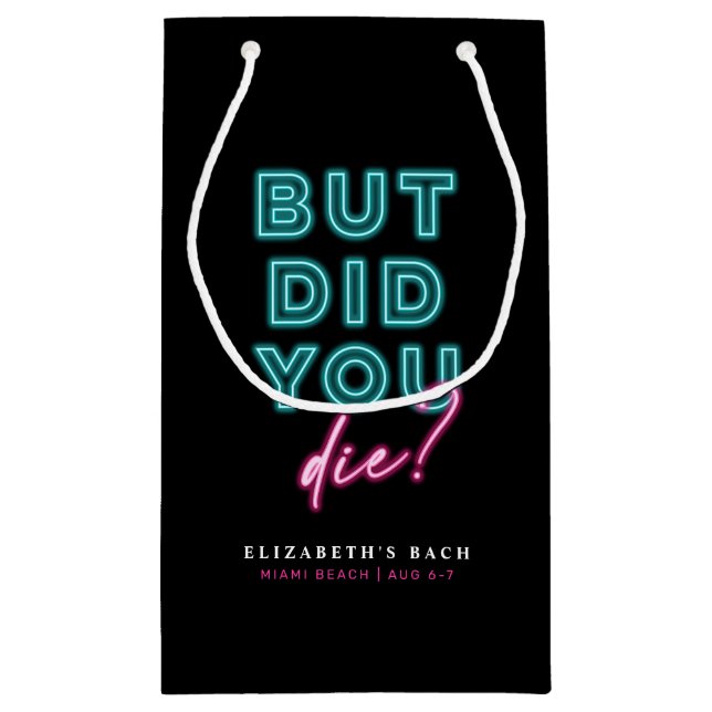 But Did You Die? Neon Blue & Pink Hangover Kit Small Gift Bag (Back)