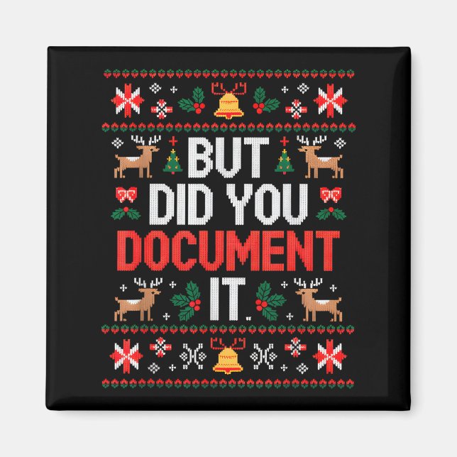 But Did You Doent It Funny Hr Christmas Office Ugl Magnet (Front)