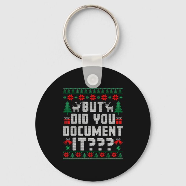 But Did You Doent It Funny Office Christmas Ugly  Key Ring (Front)
