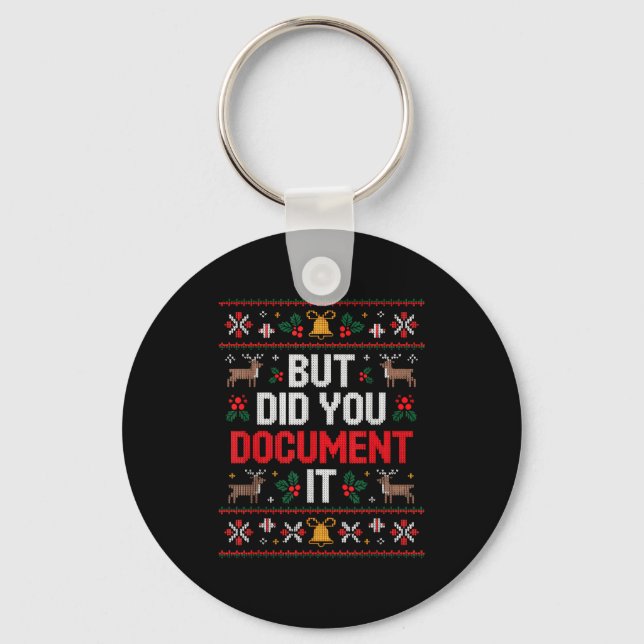But Did You Doent It Funny Office Christmas Ugly  Key Ring (Front)