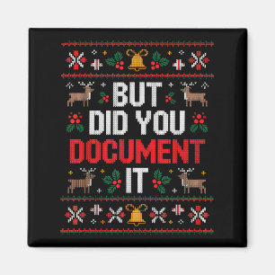 But Did You Doent It Funny Office Christmas Ugly  Magnet