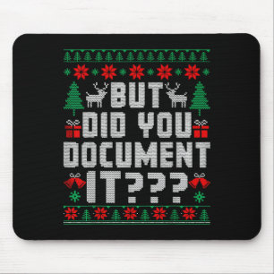 But Did You Doent It Funny Office Christmas Ugly Mouse Pad