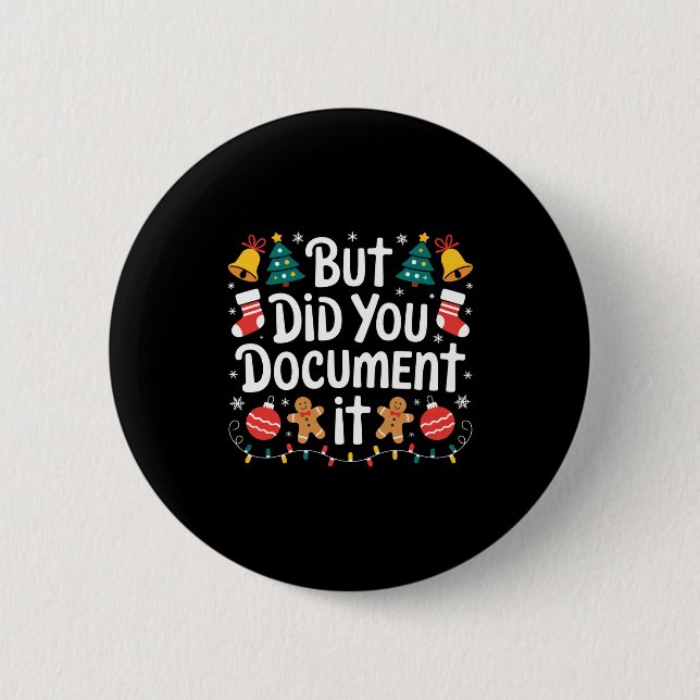 But Did You Doent It Funny Office Christmas Ugly S 6 Cm Round Badge (Front)