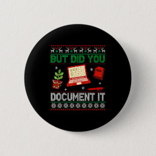 But Did You Doent It Funny Office Christmas Ugly S 6 Cm Round Badge