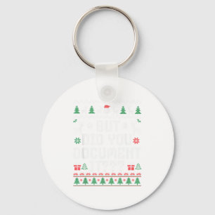 But Did You Doent It Funny Office Christmas Ugly S Key Ring