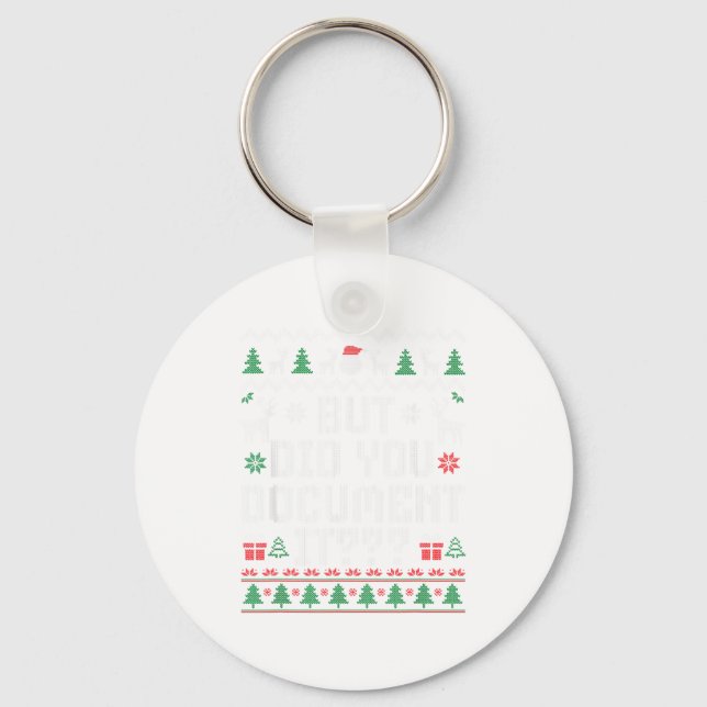 But Did You Doent It Funny Office Christmas Ugly S Key Ring (Front)