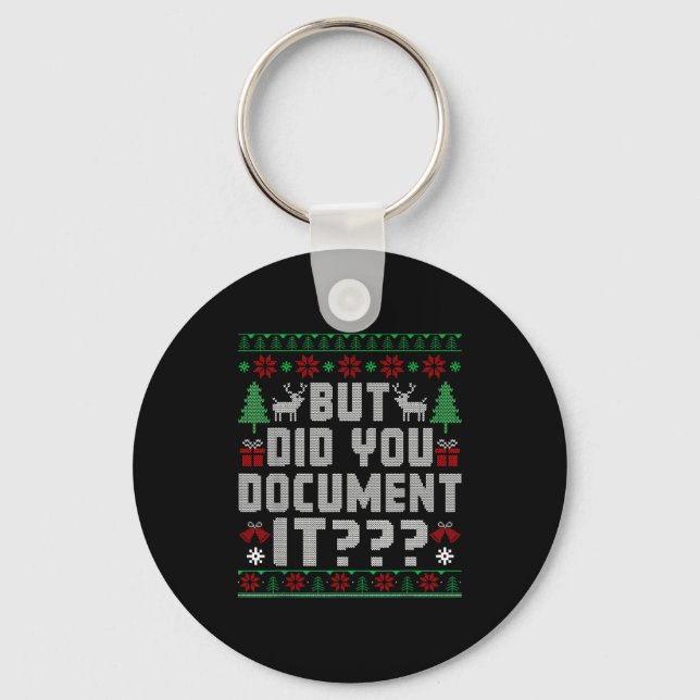 But Did You Doent It Funny Office Christmas Ugly S Key Ring (Front)