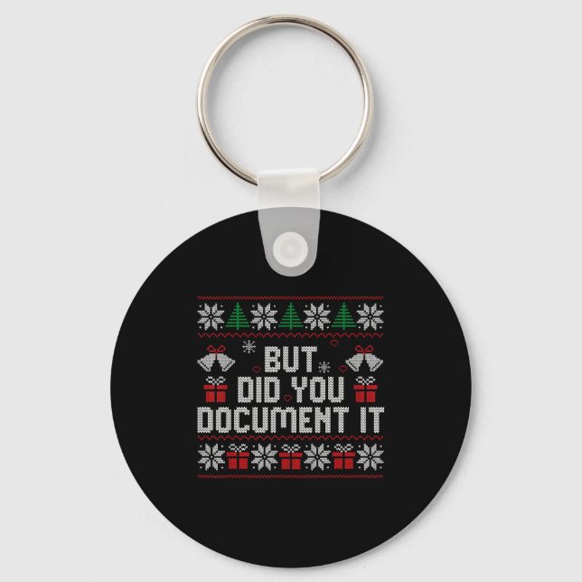But Did You Doent It Funny Office Christmas Ugly S Key Ring (Front)