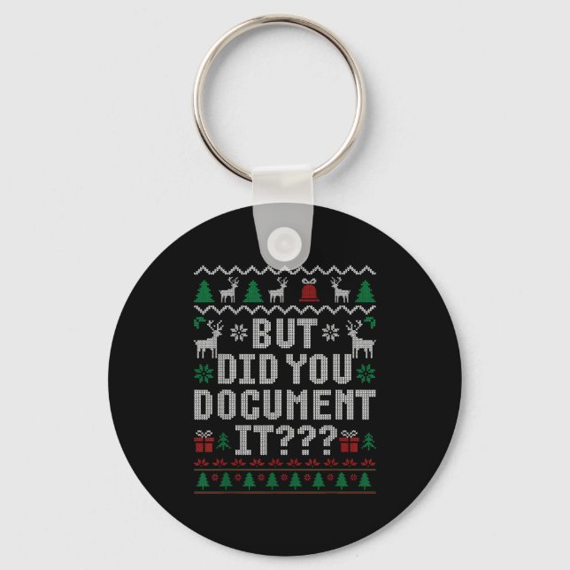 But Did You Doent It Funny Office Christmas Ugly S Key Ring (Front)