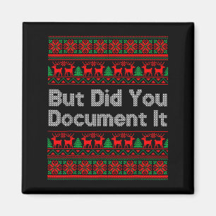 But Did You Doent It Funny Office Christmas Ugly S Magnet