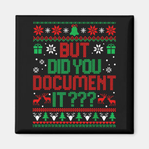 But Did You Doent It Funny Office Christmas Ugly S Magnet